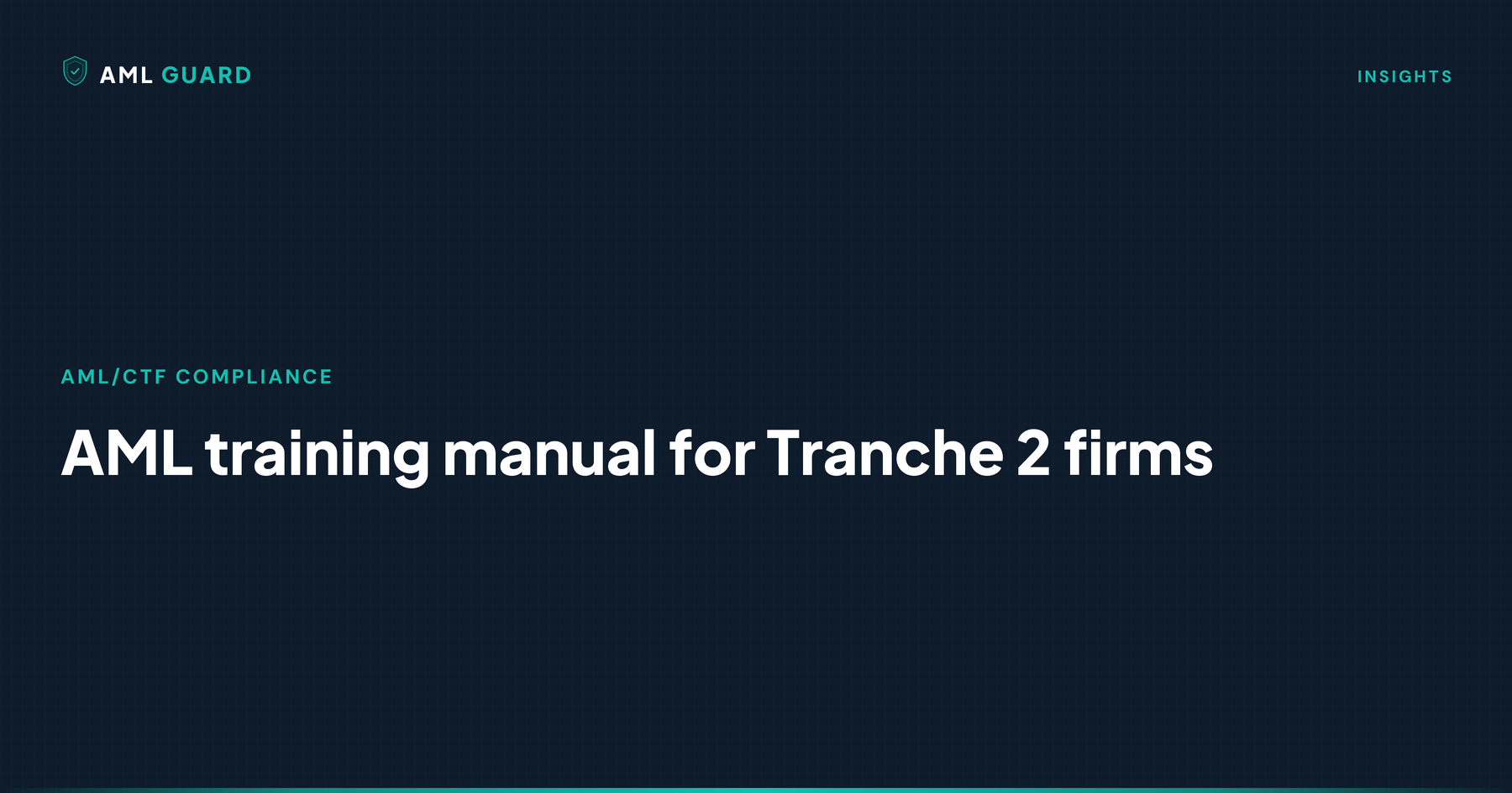 AML training manual for Tranche 2 firms