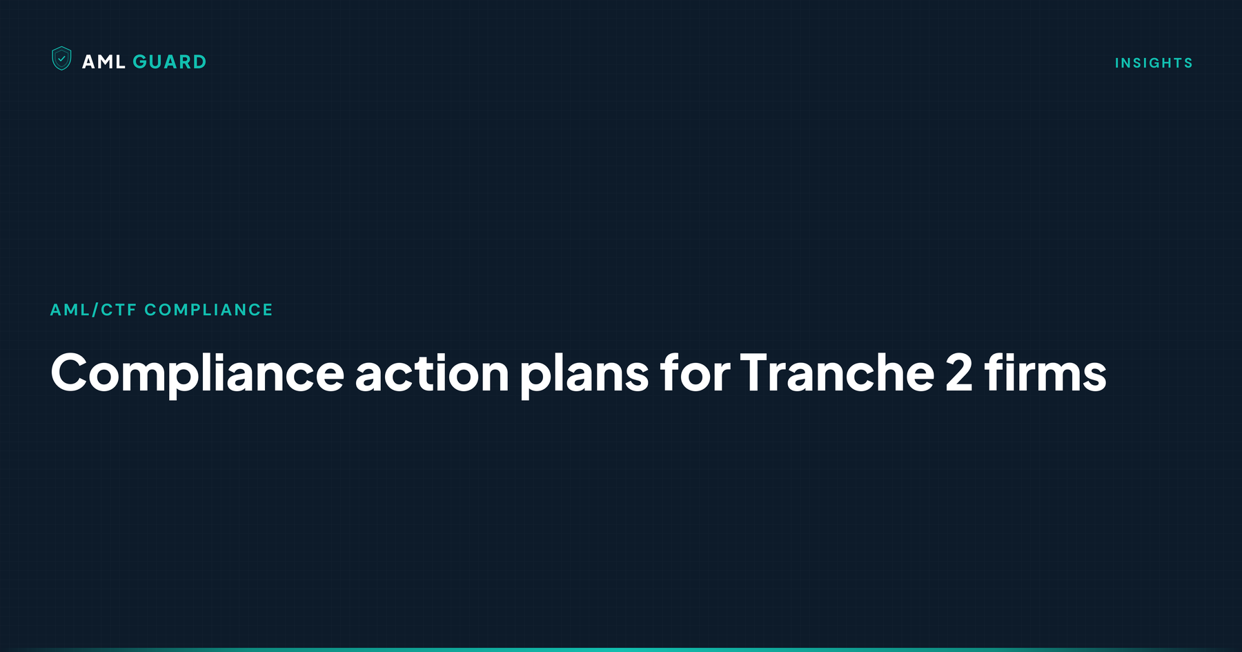 Compliance action plans for Tranche 2 firms