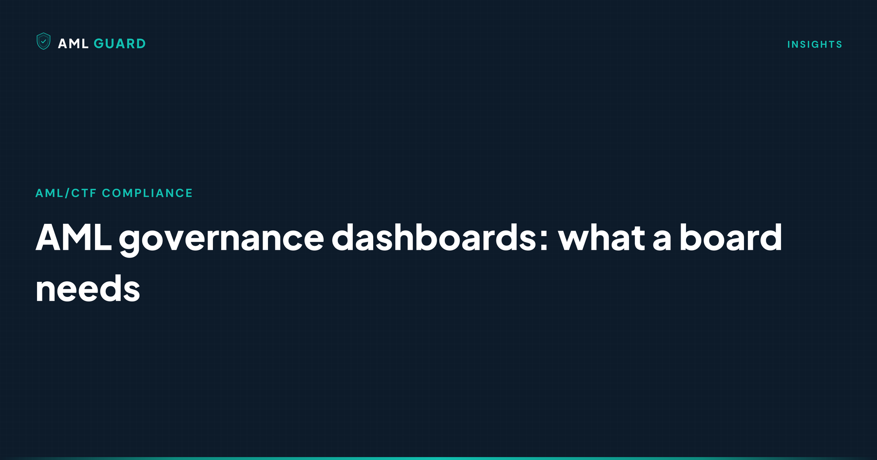 AML governance dashboards: what a board needs