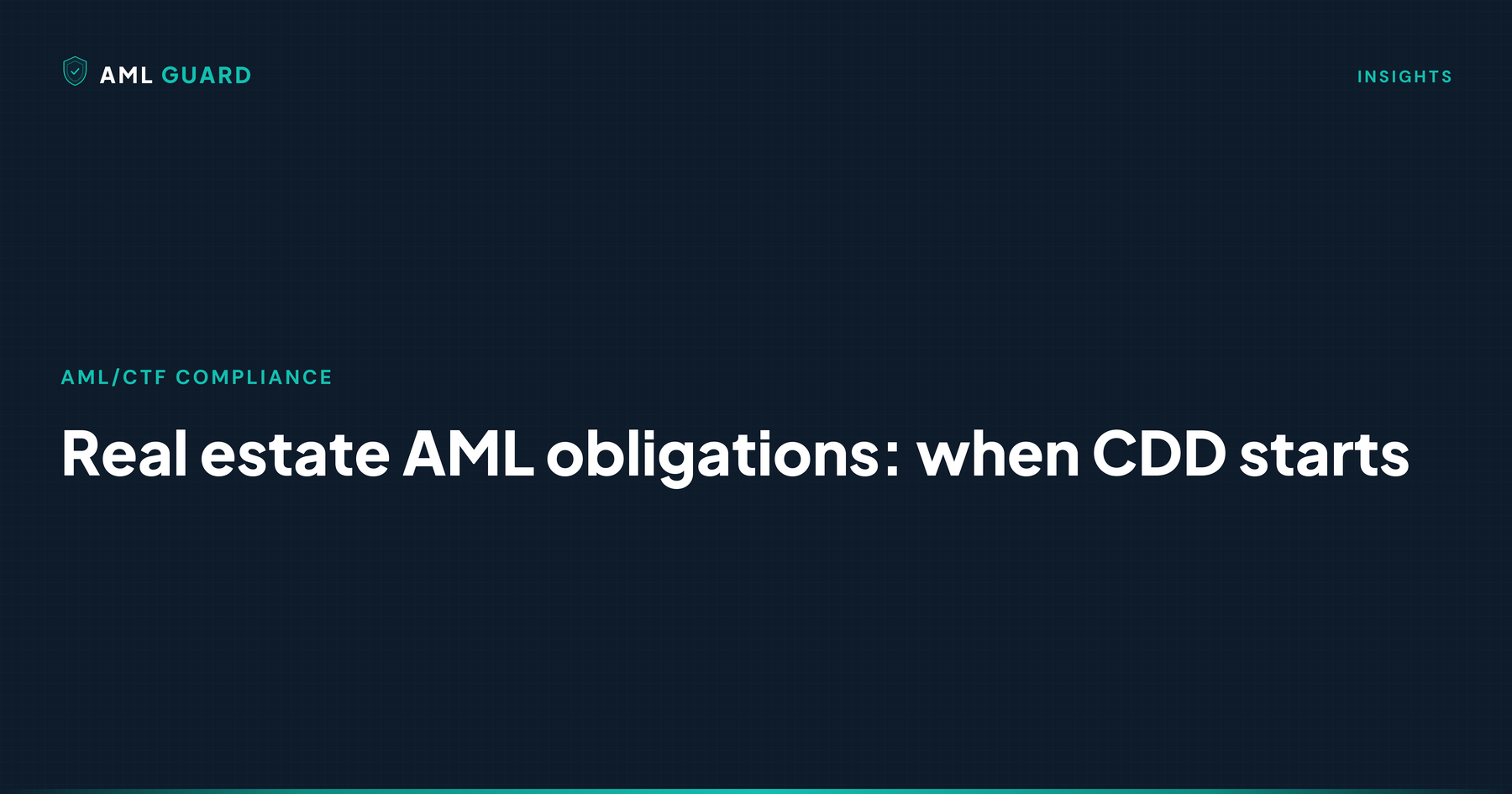 Real estate AML obligations: when CDD starts