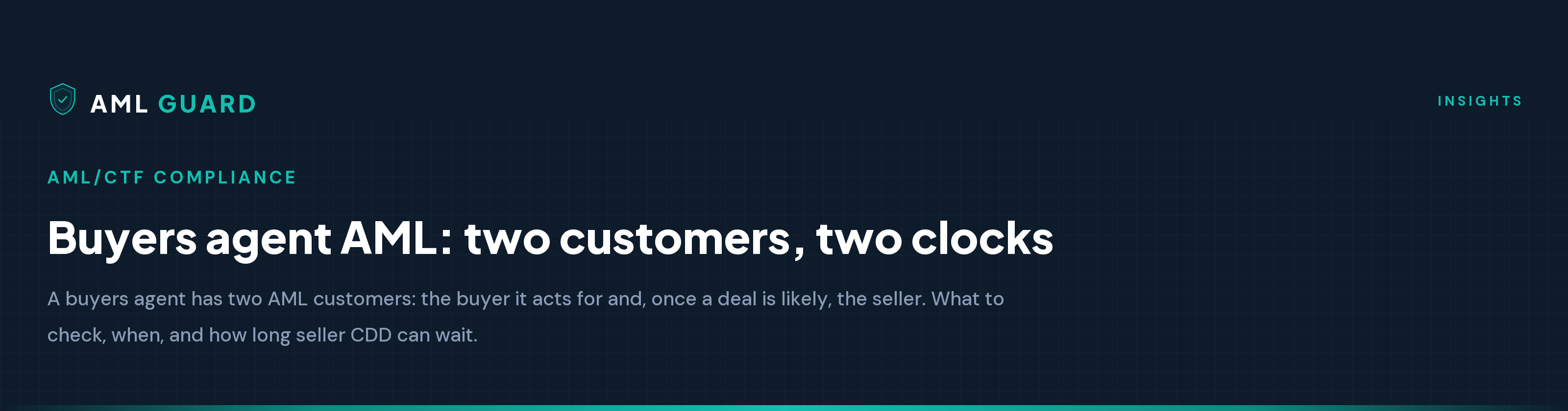 Buyers agent AML: two customers, two clocks