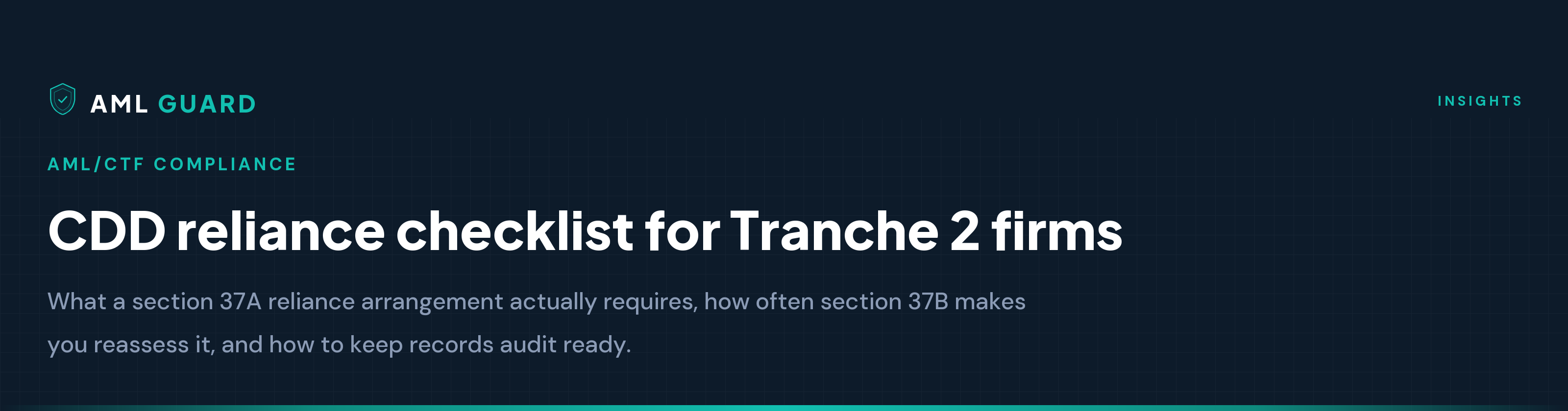 CDD reliance checklist for Tranche 2 firms