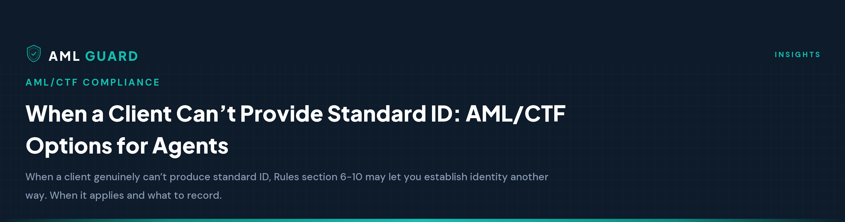 When a Client Can’t Provide Standard ID: AML/CTF Options for Agents