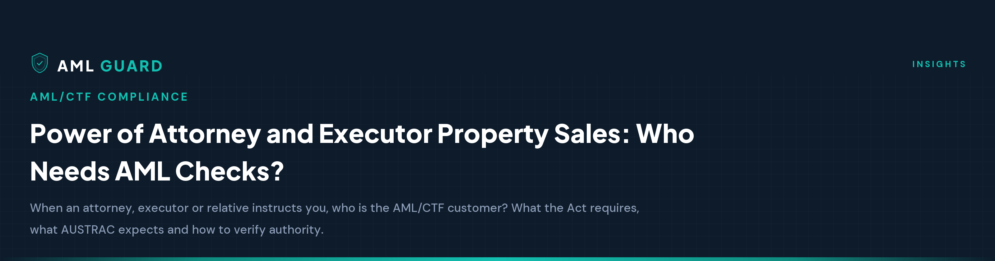 Power of Attorney and Executor Property Sales: Who Needs AML Checks?