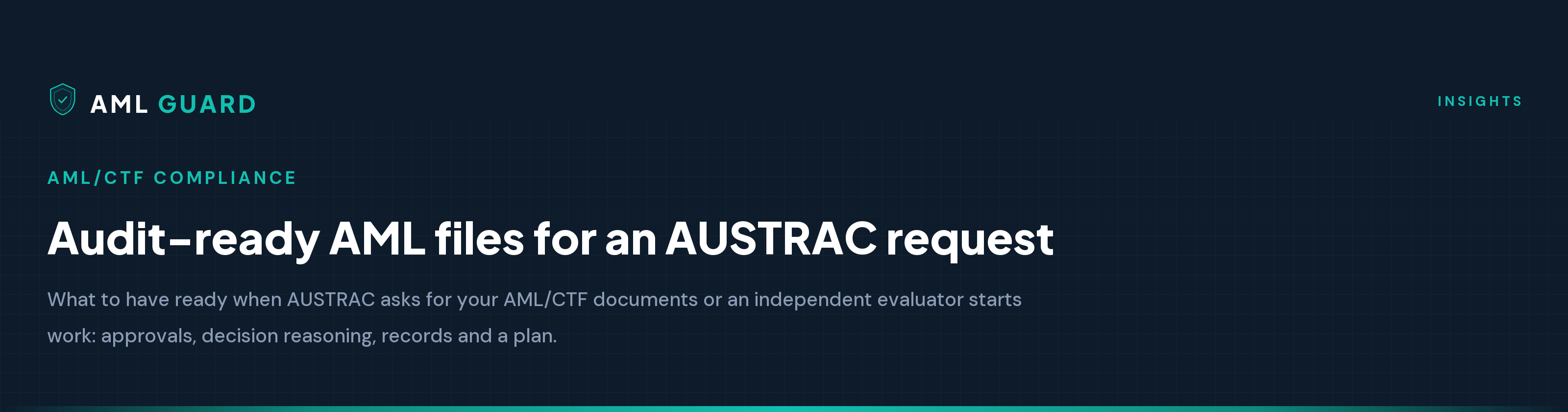 Audit-ready AML files for an AUSTRAC request